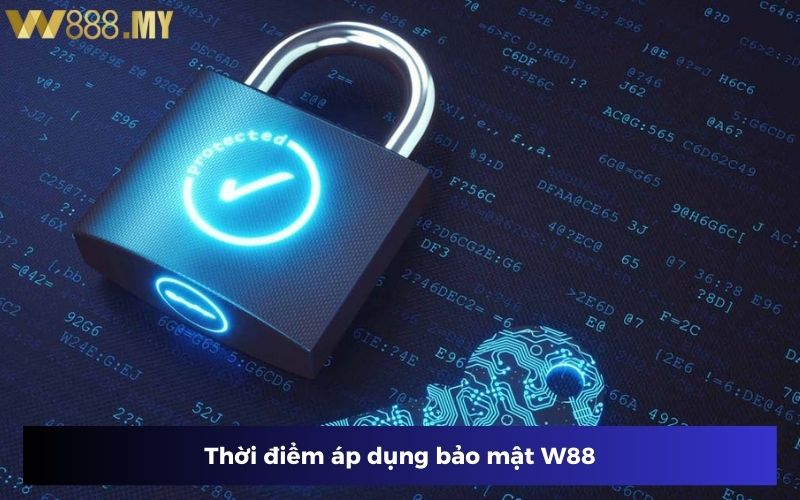 Bảo mật W88 áp dụng cho thành viên chính thức